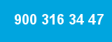 900 316 34 47